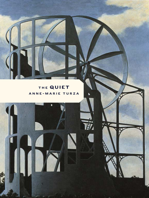 Détails du titre pour The Quiet par Anne-Marie Turza - Disponible